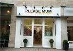 Please Mum - London